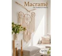 Macrame by Nghi Ho Nghi Ho (Auteur)