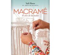 Macramé: El Arte De Los Nudos