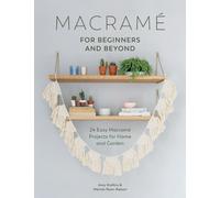 Macrame For Beginners And Beyond