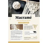 Macramé: L'art de faire des nœuds