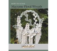 Macrame Wreath: Complete How to Guide