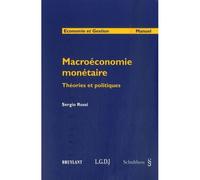 Macro-économie monétaire, théories et politiques - Sergio Rossi - Schulthess - broché - Etude