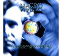 Macro Macro - Il Pianeta Degli Uomini. [Import]