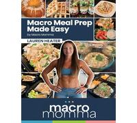Macro Meal Prep Made Easy
