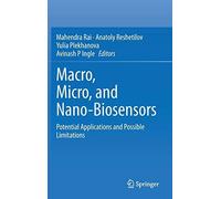 Macro, Micro, And Nano-Biosensors