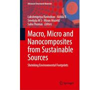 Macro, Micro and Nanocomposites from Sustainable Sources: Shrinking Environmental Footprints