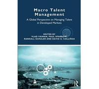Macro Talent Management: A Global Perspective on Managing Talent in Developed Markets (Global HRM) - [Version Originale] Inconnu (Auteur)