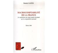 Macrocomptabilité De La France - Le Capitalisme Des Trente Années De Plomb Par La Comptabilité Nationale - Edition 2006