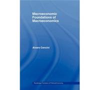 Macroeconomic Foundations of Macroeconomics by Alvaro Cencini Alvaro Cencini (Auteur)