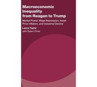 Macroeconomic Inequality From Reagan To Trump