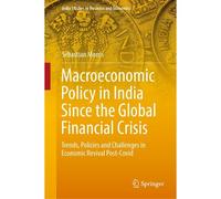Macroeconomic Policy In India Since The Global Financial Crisis