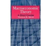 Macroeconomic Theory: A Short Course Michl, Thomas R. (Auteur)