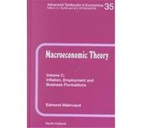 Macroeconomic Theory, ADVANCED TEXTBOOKS IN ECONOMICS Edmond Malinvaud (Auteur)