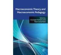 Macroeconomic Theory And Macroeconomic Pedagogy