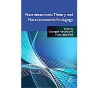 Macroeconomic Theory and Macroeconomic Pedagogy