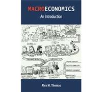 Macroeconomics by Alex M. Thomas Alex M. Thomas (Auteur)