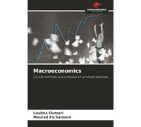 Macroeconomics: Course reminder and collection of corrected exercises