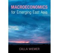 Macroeconomics for Emerging East Asia by Calla American Committee on Asian Economic Studies Wiemer Calla American Committee on Asian Economic Studies Wiemer (Auteur)