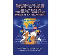 Macroeconomics Of Western Balkans In The Context Of The Global Work And Business Environment