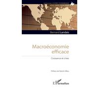 Bernard Landais – Macroéconomie efficace – Croissance et crises