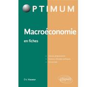 Macroéconomie en fiches Rappels de cours et exercices corrigés - Eric Vasseur - Ellipses - broché - Scolaire / Universitaire