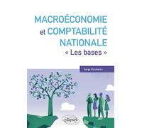 Macroéconomie et comptabilité nationale - 'Les bases' - Serge Percheron - Ellipses - broché - Etude
