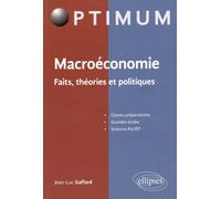 Macroéconomie - Faits, Théories Et Politiques