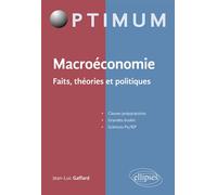 Macroéconomie: Faits, théories et politiques