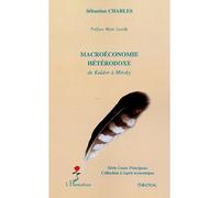 Sébastien Charles – Macroéconomie hétérodoxe: De Kaldor à Minsky – Broché