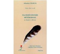 Sébastien Charles – Macroéconomie hétérodoxe: De Kaldor à Minsky – Broché