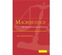 Macrojustice - Kolm SergeChristophe Ecole des Hautes Etudes en Sciences Sociales Paris - Cambridge University Press - Livre en Anglais - Paperback Kolm SergeChristophe Ecole des Hautes Etudes en Scien