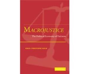 Macrojustice - Kolm SergeChristophe Ecole des Hautes Etudes en Sciences Sociales Paris - Cambridge University Press - Livre en Anglais - Paperback Kolm SergeChristophe Ecole des Hautes Etudes en Scien