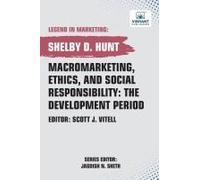 Macromarketing, Ethics, And Social Responsibility