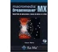 Macromedia Dreamweaver MX. Desarrollo de aplicaciones y bases de datos en la Web.