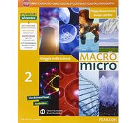 Macromicro. Viaggio nelle scienze. Per la Scuola media. Con e-book. Con espansione online (Vol. 2)