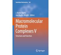 Macromolecular Protein Complexes V: Structure and Function