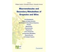 Macromolecules and Secondary Metabolites of Grapevine and Wine Fruit Development, Biotic and Abiotic Stresses... - Alexandra CONREUX - Technique Et Documentation - broché - Etude