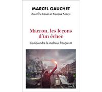 Macron – Les leçons d'un échec : Comprendre le malheur français II – Stock