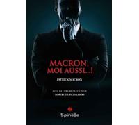 Macron, moi aussi...