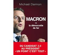 Macron ou la démocratie de fer