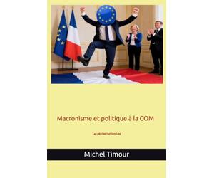 Macronisme et politique à la COM: Les pépites inattendues du macronisme
