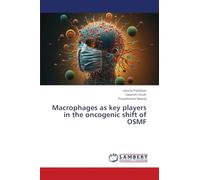 Macrophages as key players in the oncogenic shift of OSMF