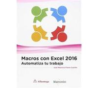 Macros Con Excel 2016 Automatiza Tu Trabajo - [Livre en VO] Flores Castillo (Auteur)