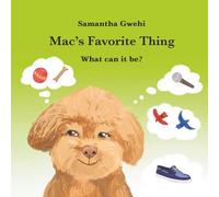 Mac's Favorite Thing: What Can It Be?