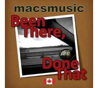 Macsmusic - Been There, Done That
