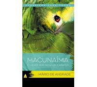 Macunaíma - O herói sem nenhum caráter