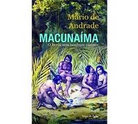 Macunaíma. O Herói Sem Nenhum Caráter Mário De Andrade (Auteur)