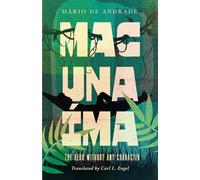 Macunaíma: The Hero Without Any Character