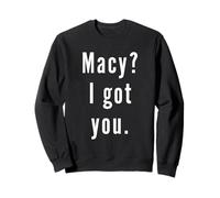 Macy? Je t’ai eu. Sweatshirt