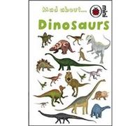 mad about dinosaurs Ladybird (Auteur)